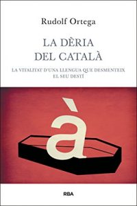 Descargar La dèria del català (ORIGENS) pdf, epub, ebook