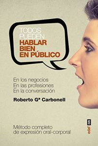 Descargar Todos pueden hablar bien en público (Psicología y Autoayuda) pdf, epub, ebook