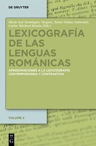 Descargar Lexicografía de las lenguas románicas: Aproximaciones a la lexicografía moderna y contrastiva. Volumen II: 2 pdf, epub, ebook