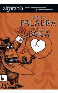 Descargar Con la palabra en la boca (Colección Algarabía) pdf, epub, ebook