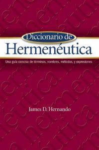 Descargar Diccionario de Hermenéutica: Una guía concisa de términos, nombres, métodos, y expresiones pdf, epub, ebook