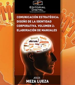 Descargar Comunicación estratégica: diseño de la identidad corporativa. Volumen 2: elaboración de manuales pdf, epub, ebook