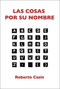 Descargar Las cosas por su nombre pdf, epub, ebook