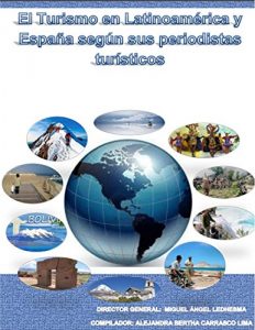Descargar El turismo en Latinoamérica y España según sus periodistas turísticos pdf, epub, ebook