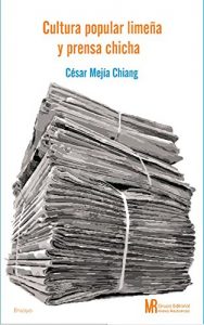 Descargar Cultura popular limeña y prensa chicha pdf, epub, ebook