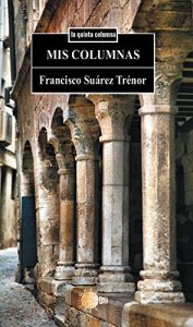 Descargar Mis columnas (La quinta columna) pdf, epub, ebook