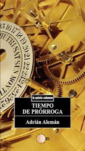 Descargar Tiempo de prorroga (La quinta columna) pdf, epub, ebook