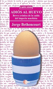 Descargar Adios al huevo (La quinta columna) pdf, epub, ebook