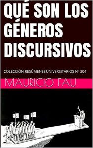 Descargar QUÉ SON LOS GÉNEROS DISCURSIVOS: COLECCIÓN RESÚMENES UNIVERSITARIOS Nº 304 pdf, epub, ebook