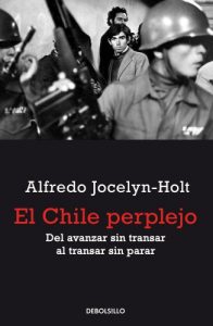 Descargar El Chile perplejo: Del avanzar sin transar al transar sin parar pdf, epub, ebook