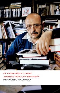 Descargar El periodista voraz (Colección Endebate): Apuntes para una biografia pdf, epub, ebook