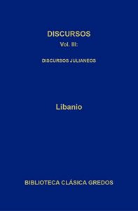 Descargar Discursos III. Discursos julianeos.: 3 (Biblioteca Clásica Gredos) pdf, epub, ebook