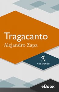 Descargar Tragacanto pdf, epub, ebook