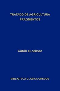 Descargar Tratado de agricultura. Fragmentos. (Biblioteca Clásica Gredos) pdf, epub, ebook