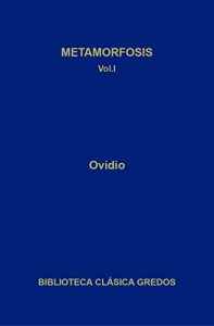 Descargar Metamorfosis. Libros I-V (Biblioteca Clásica Gredos) pdf, epub, ebook