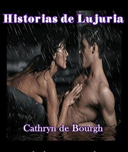 Descargar Historias de Lujuria: Antología de relatos eróticos pdf, epub, ebook