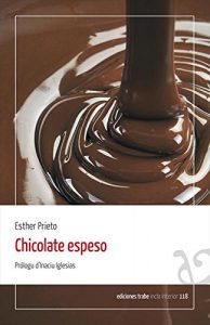 Descargar Chicolate espeso pdf, epub, ebook