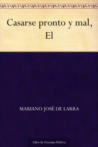 Descargar Casarse pronto y mal, El pdf, epub, ebook