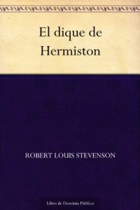 Descargar El dique de Hermiston pdf, epub, ebook