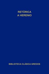 Descargar Retórica a Herenio (Biblioteca Clásica Gredos) pdf, epub, ebook