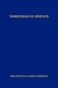 Descargar Yambógrafos griegos (Biblioteca Clásica Gredos) pdf, epub, ebook