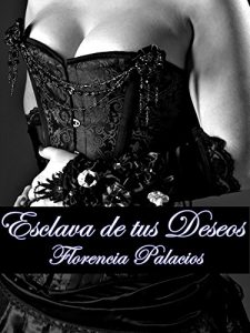 Descargar Esclava de tus deseos: Antología romance erótico contemporáneo pdf, epub, ebook