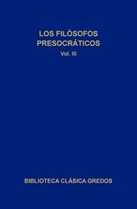 Descargar Filósofos presocráticos III (Biblioteca Clásica Gredos) pdf, epub, ebook