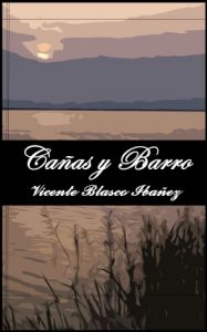Descargar Cañas y Barro. (Anotado) pdf, epub, ebook