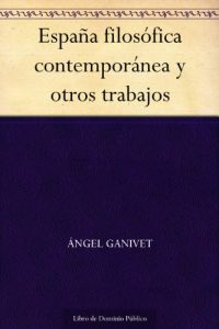 Descargar España filosófica contemporánea y otros trabajos pdf, epub, ebook