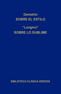Descargar Sobre el estilo. Sobre lo sublime (Biblioteca Clásica Gredos) pdf, epub, ebook