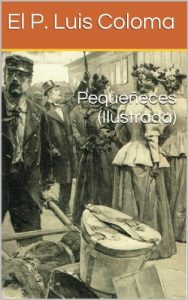 Descargar Pequeñeces (Ilustrada) pdf, epub, ebook