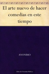 Descargar El arte nuevo de hacer comedias en este tiempo pdf, epub, ebook