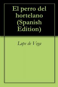 Descargar El perro del hortelano pdf, epub, ebook