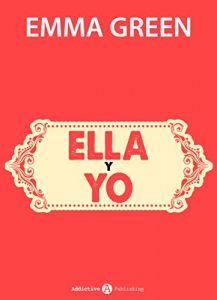 Descargar Ella y yo (Tú y yo, que manera de quererte) pdf, epub, ebook