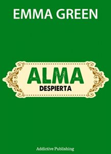 Descargar Alma, despierta (Tú y yo, que manera de quererte) pdf, epub, ebook