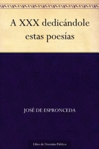 Descargar A XXX dedicándole estas poesías pdf, epub, ebook