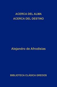 Descargar Acerca del alma – Acerca del destino (Biblioteca Clásica Gredos) pdf, epub, ebook