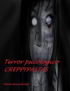 Descargar Terror Psicológico: Creppypastas: Volumen 1 pdf, epub, ebook