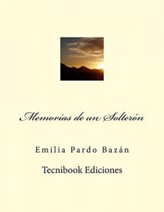 Descargar Memorias de un Solterón pdf, epub, ebook