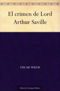 Descargar El crimen de Lord Arthur Saville pdf, epub, ebook