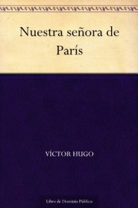 Descargar Nuestra señora de París pdf, epub, ebook