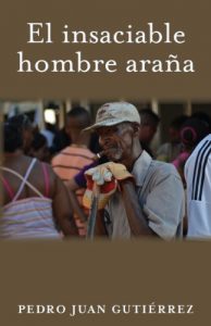 Descargar El insaciable hombre araña (Ciclo de Centro Habana nº 4) pdf, epub, ebook