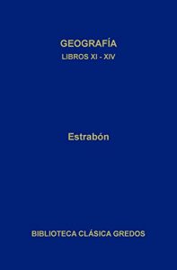 Descargar Geografía. Libros XI-XIV (Biblioteca Clásica Gredos) pdf, epub, ebook