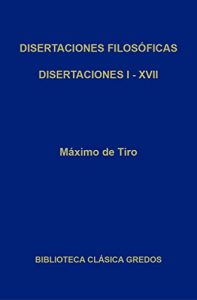 Descargar Disertaciones filosóficas I-XVII (Biblioteca Clásica Gredos) pdf, epub, ebook