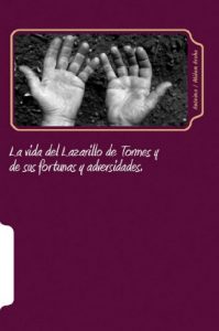 Descargar La vida del Lazarillo de Tormes: y de sus fortunas y adversidades, 1554 (Texto completo)(Anotado) pdf, epub, ebook