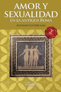 Descargar AMOR y SEXUALIDAD en la Antigua Roma pdf, epub, ebook
