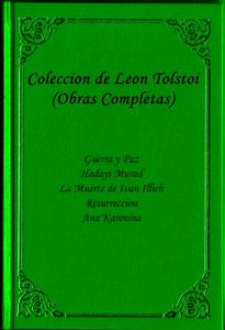 Descargar Coleccion de Leon Tolstoi (OBRAS COMPLETAS) Guerra y Paz, Hadayi Murad, La Muerte de Ivan Illich, Resurreccion, Ana Karenina. Edicion en espanol. pdf, epub, ebook