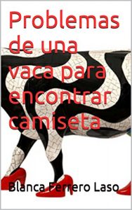 Descargar Problemas de una vaca para encontrar camiseta pdf, epub, ebook