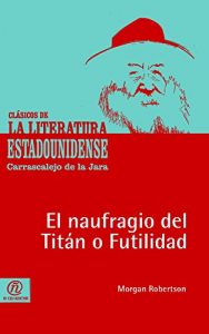 Descargar El naufragio del Titán o Futilidad pdf, epub, ebook