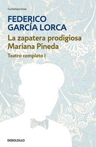 Descargar La zapatera prodigiosa | Mariana Pineda (Teatro completo 1) pdf, epub, ebook